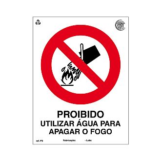 Placa proibido utilizar água para apagar o fogo de PVC